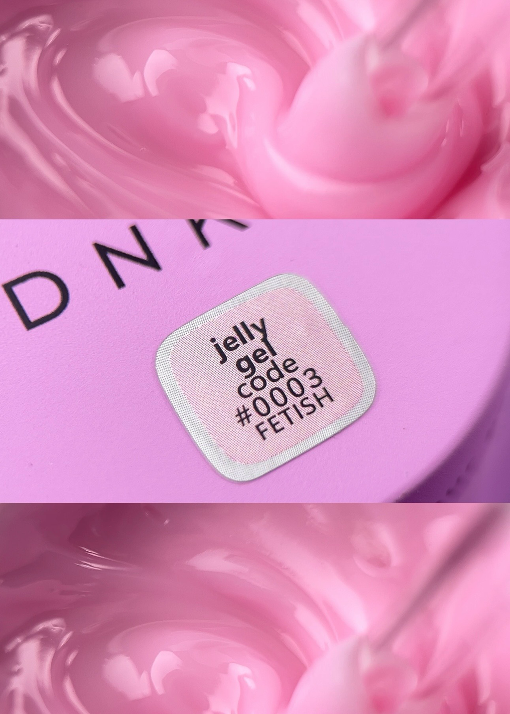 DNKa | Jelly Gel #0003 Fetish