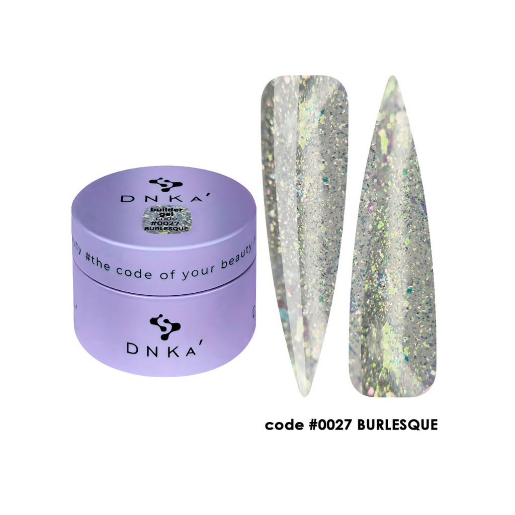 DNKa | Buildergel #0027 Burlesque