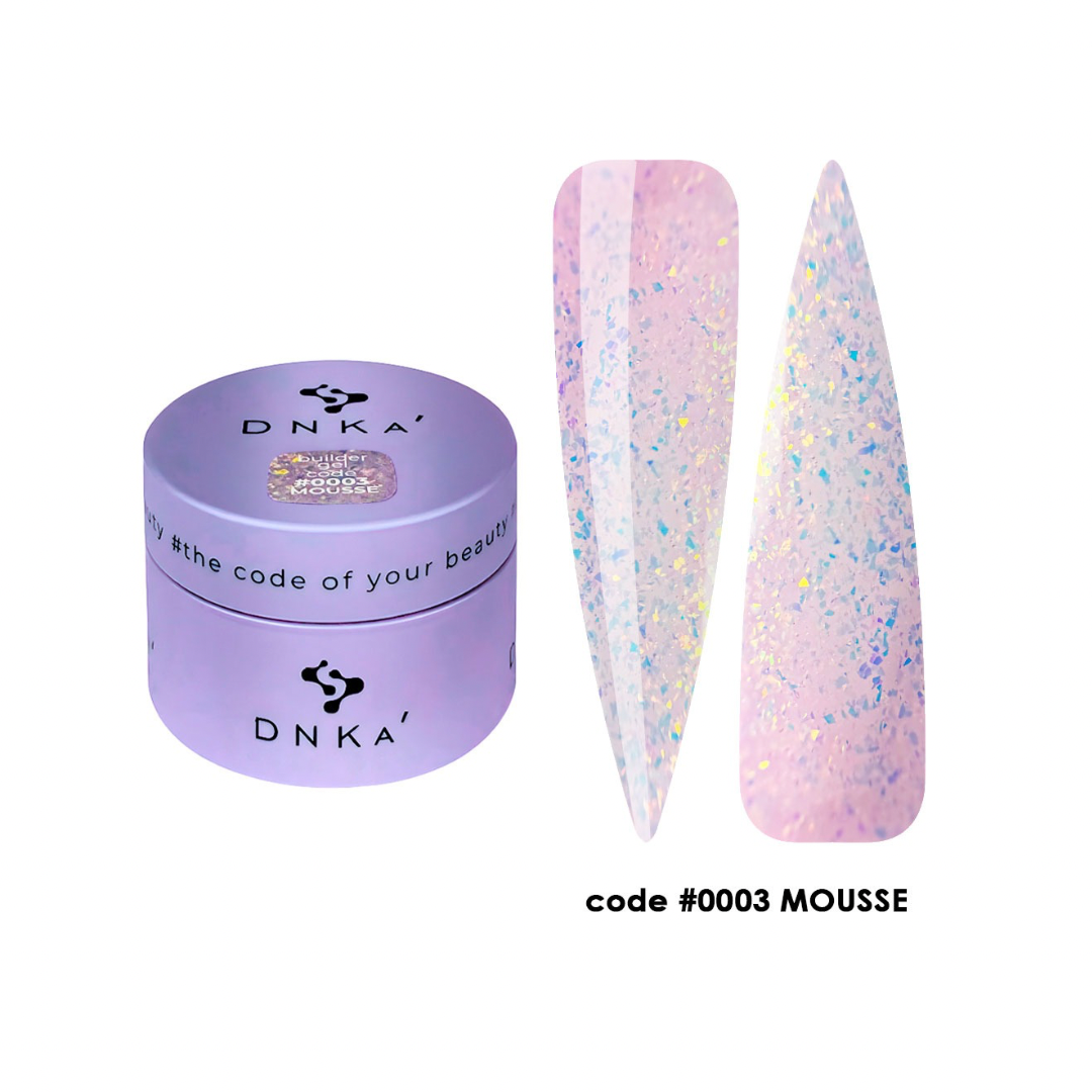 DNKa' | Buildergel #0003 Mousse